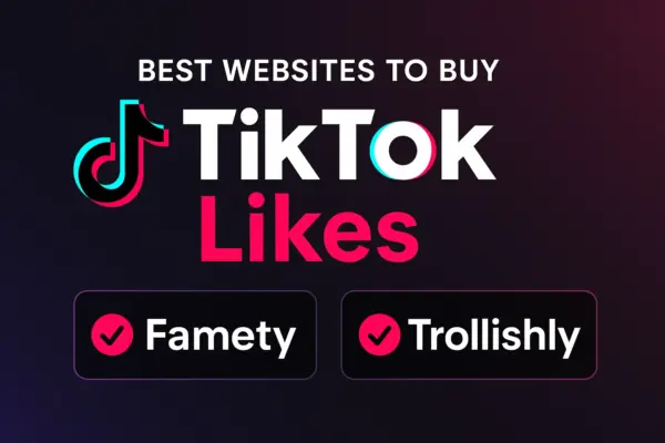Best Websites to Buy TikTok Likes in 2025