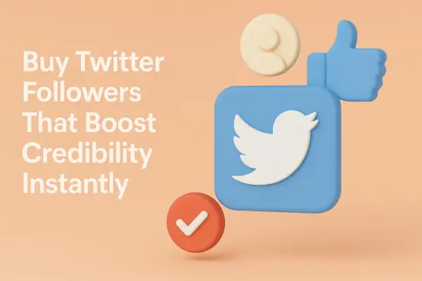 Buy Twitter Followers That Boost Credibility Instantly