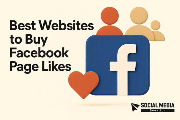Best Sites to Buy Facebook Page Likes