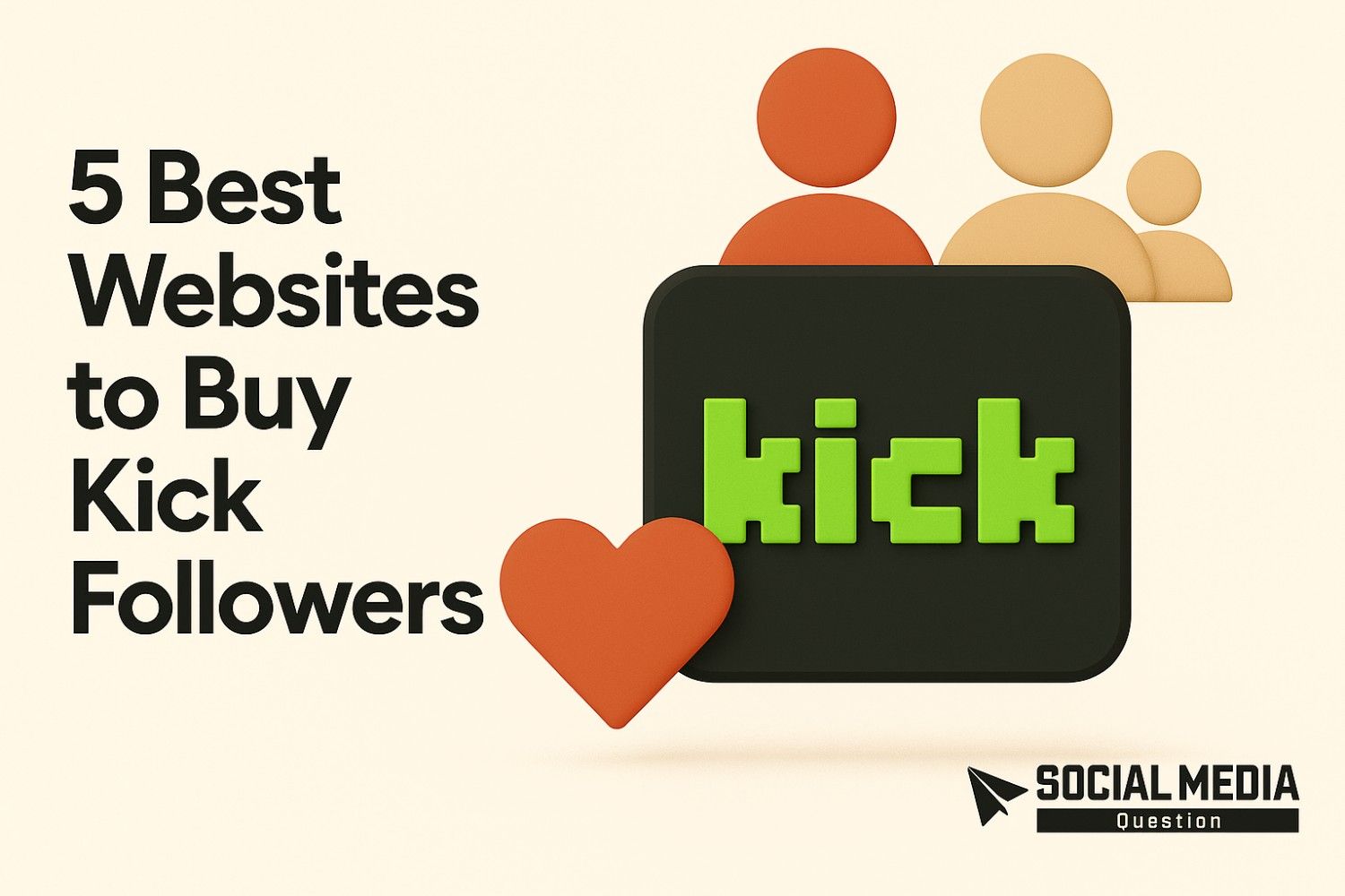 5 Best Websites to Buy Kick Followers